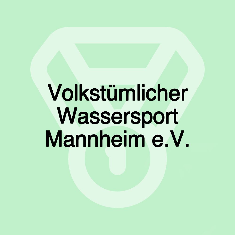 Volkstümlicher Wassersport Mannheim e.V.