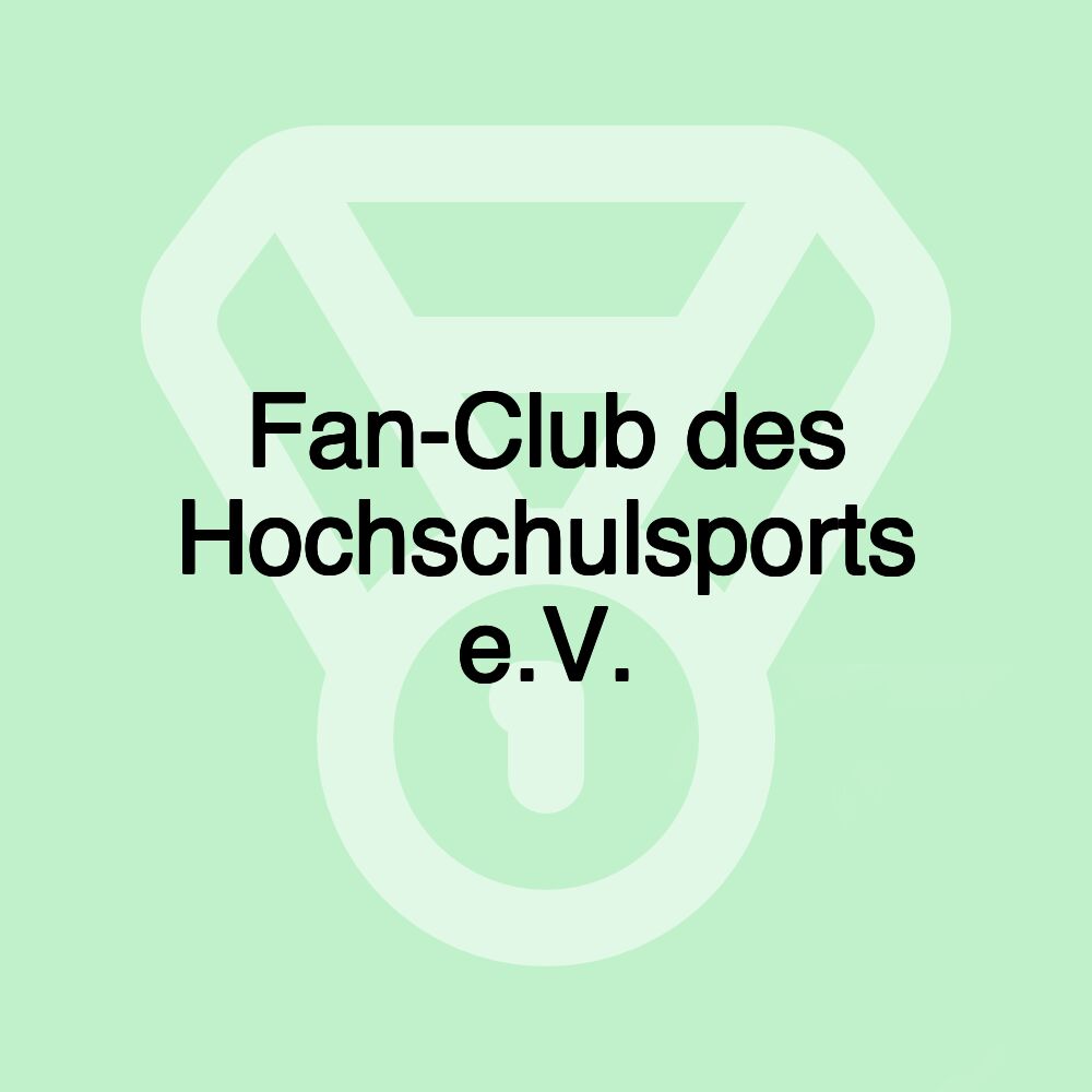 Fan-Club des Hochschulsports e.V.