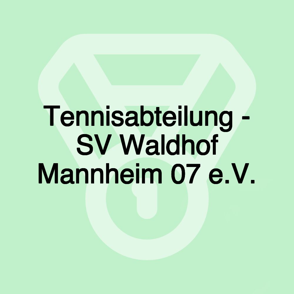 Tennisabteilung - SV Waldhof Mannheim 07 e.V.