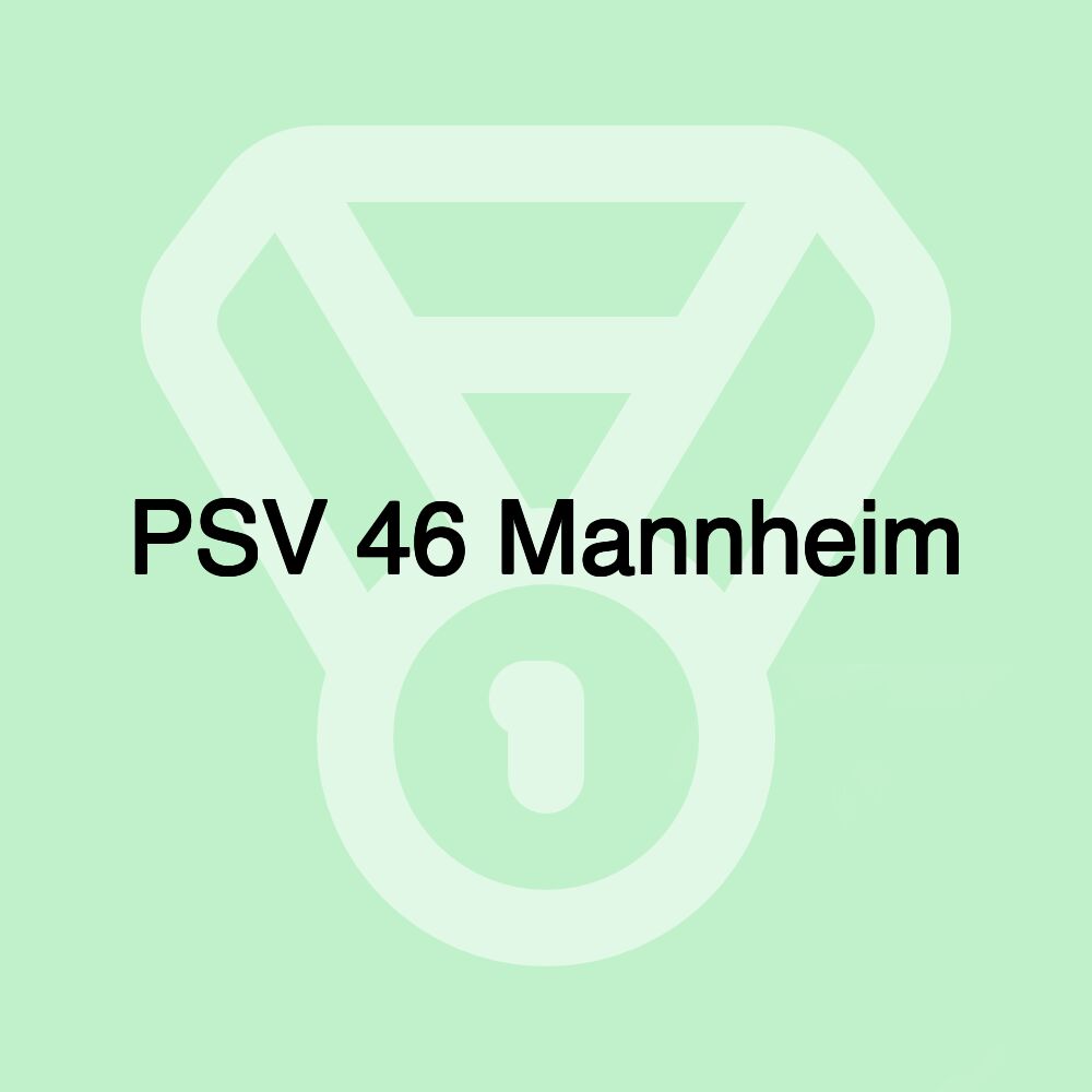 PSV 46 Mannheim