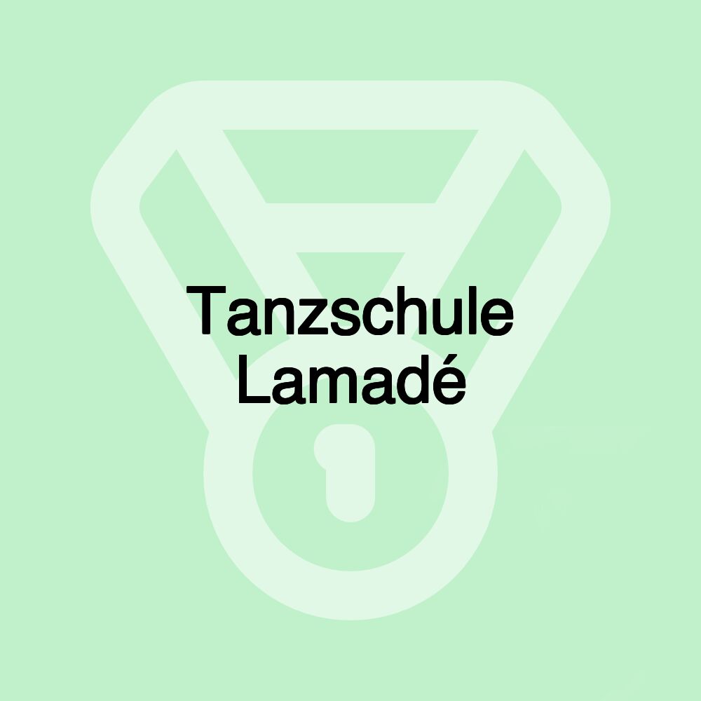 Tanzschule Lamadé