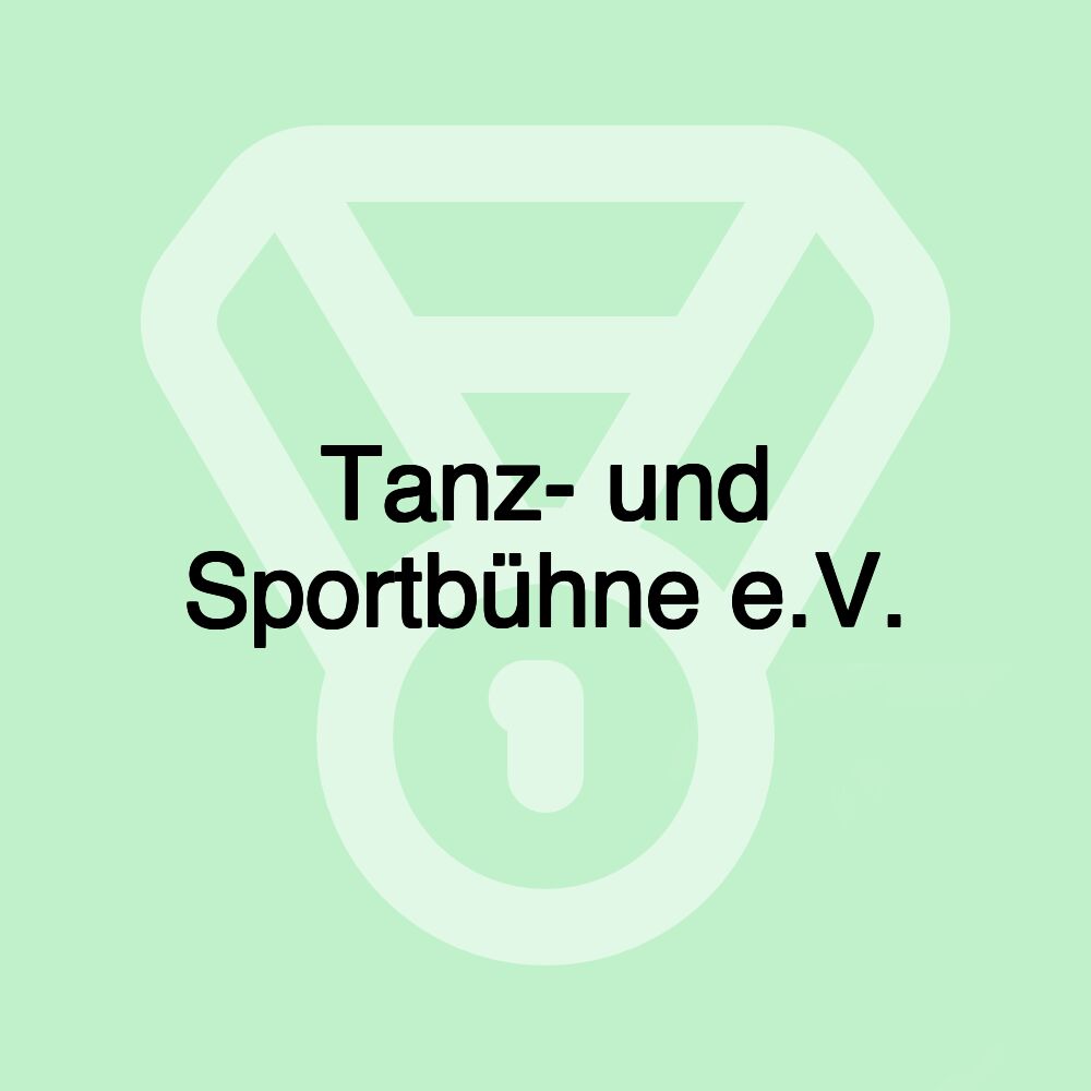 Tanz- und Sportbühne e.V.