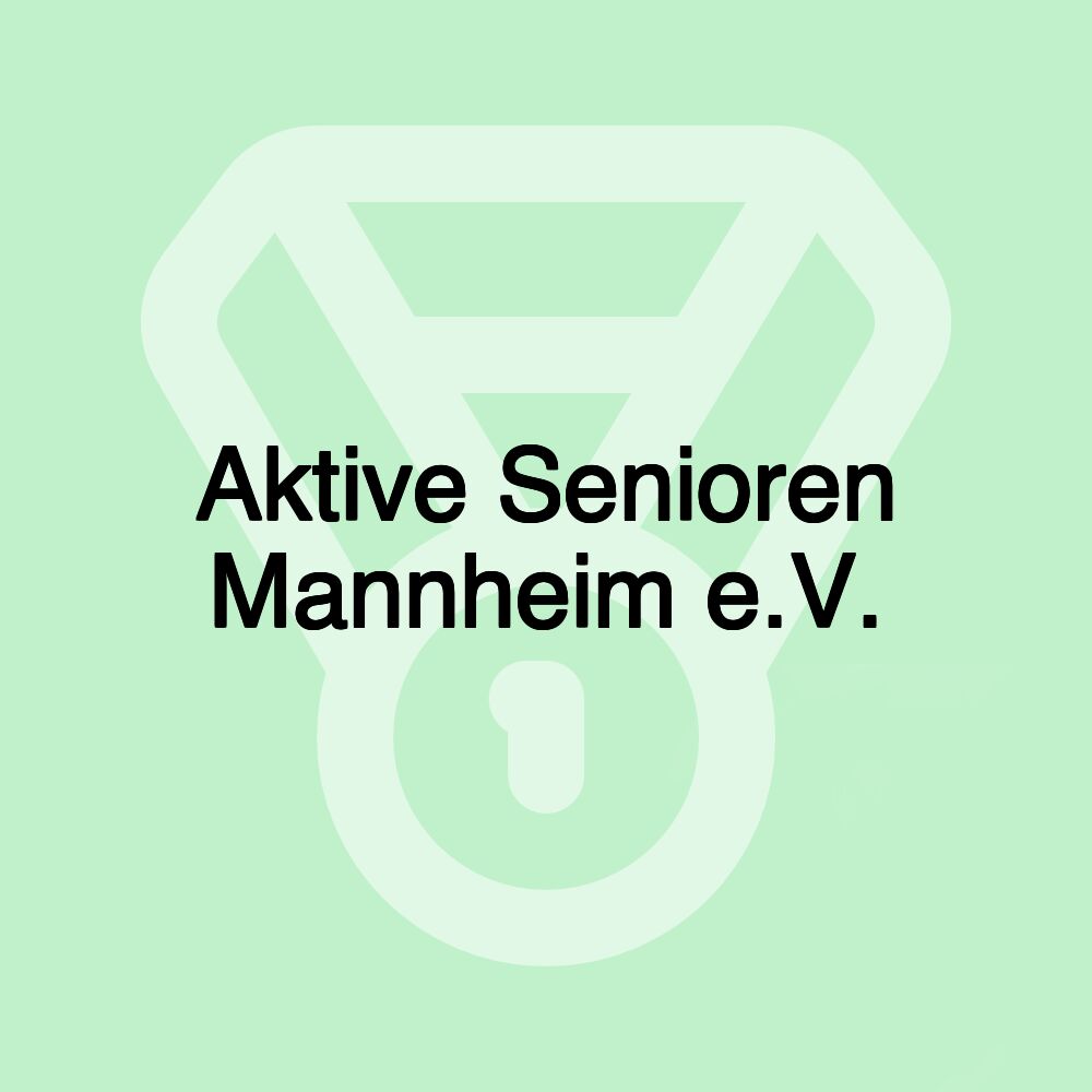 Aktive Senioren Mannheim e.V.