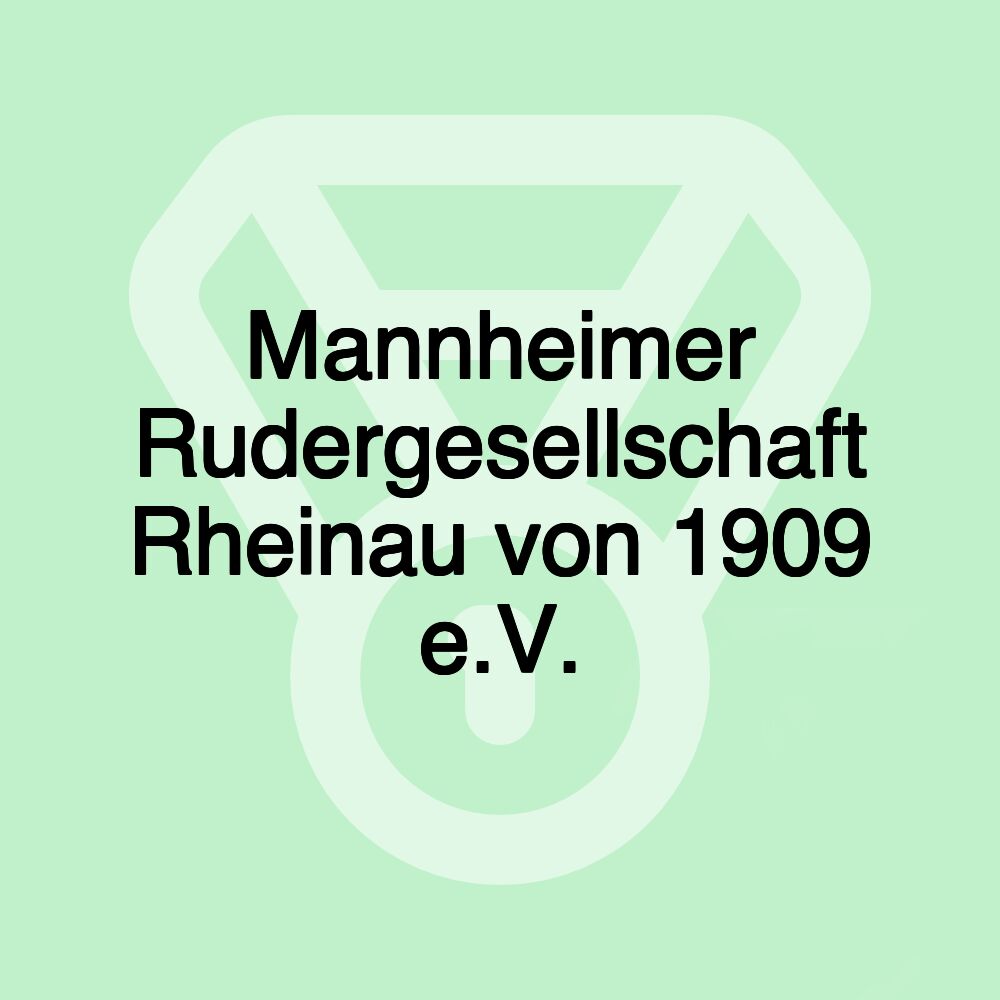 Mannheimer Rudergesellschaft Rheinau von 1909 e.V.