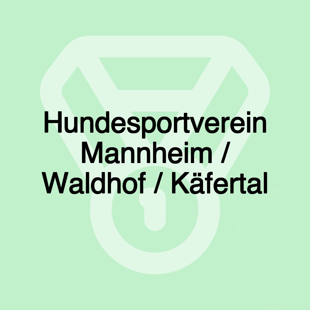 Hundesportverein Mannheim / Waldhof / Käfertal