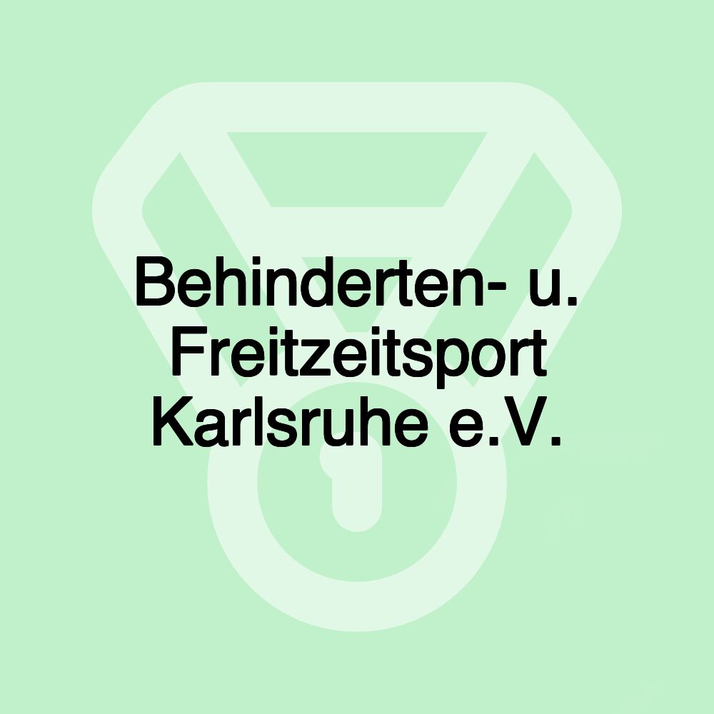 Behinderten- u. Freitzeitsport Karlsruhe e.V.