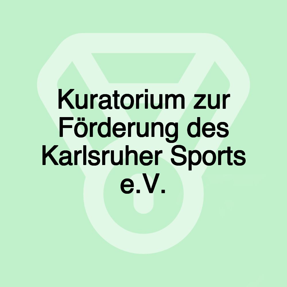 Kuratorium zur Förderung des Karlsruher Sports e.V.