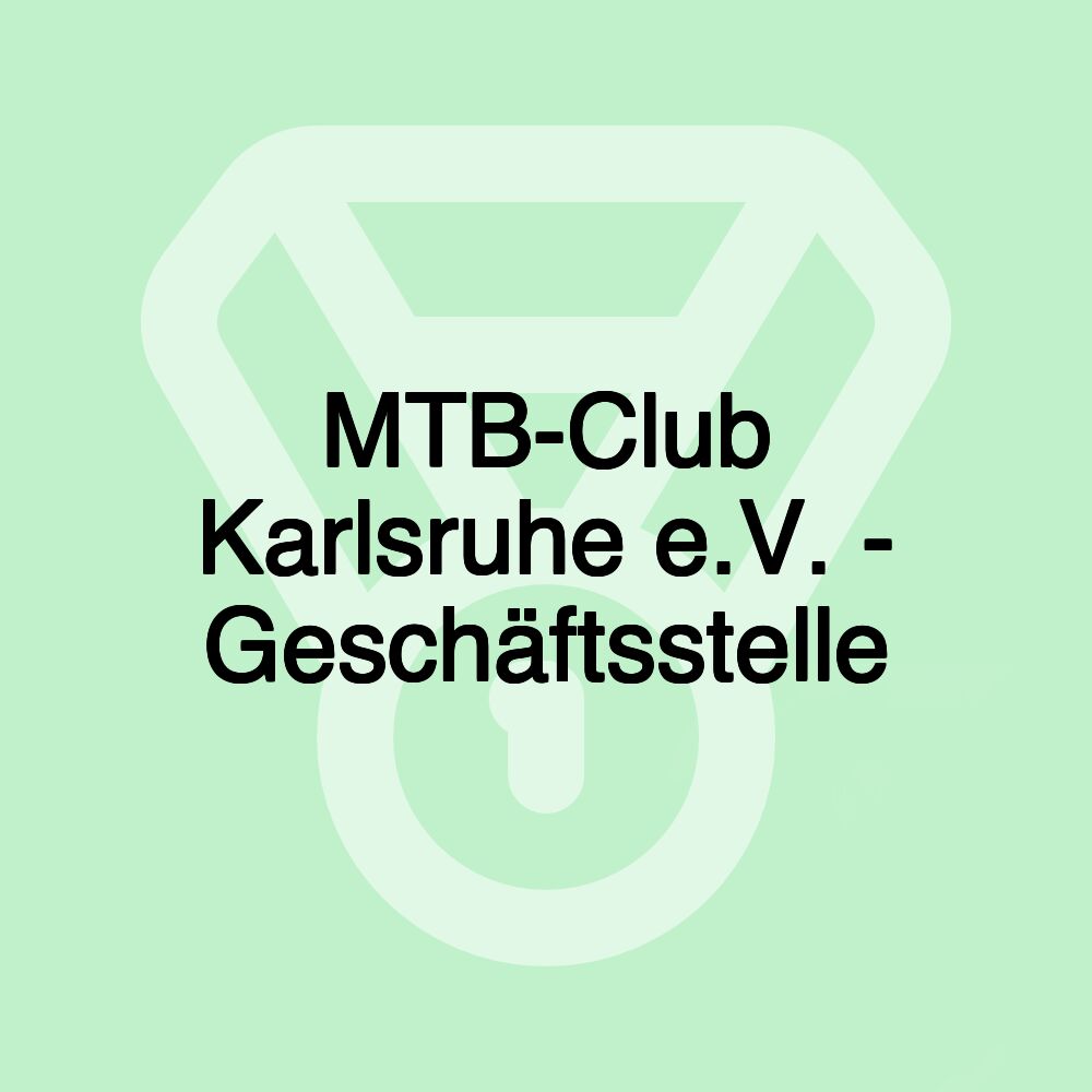 MTB-Club Karlsruhe e.V. - Geschäftsstelle