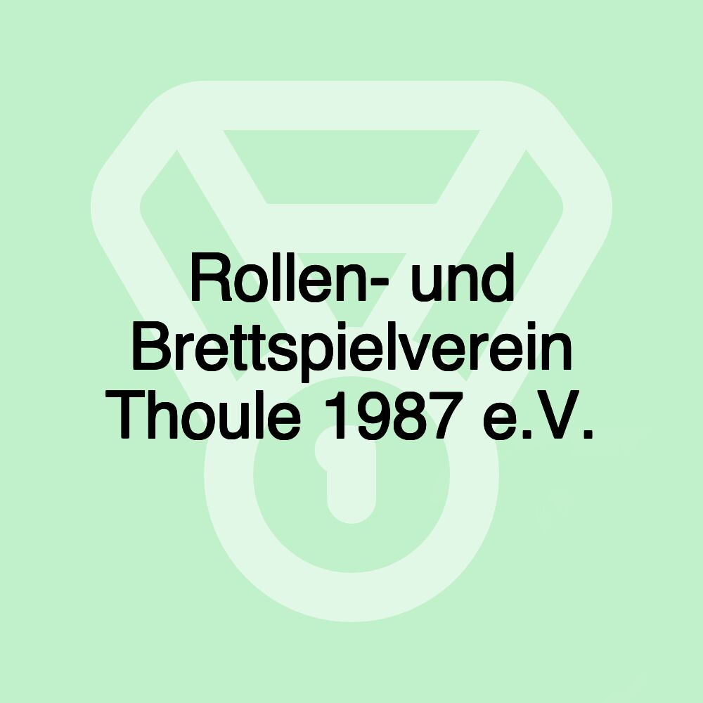 Rollen- und Brettspielverein Thoule 1987 e.V.