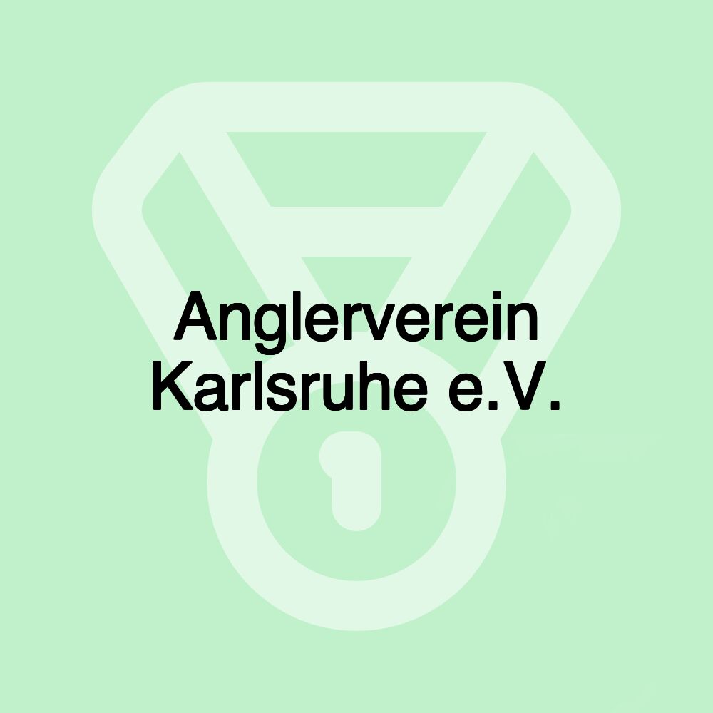 Anglerverein Karlsruhe e.V.