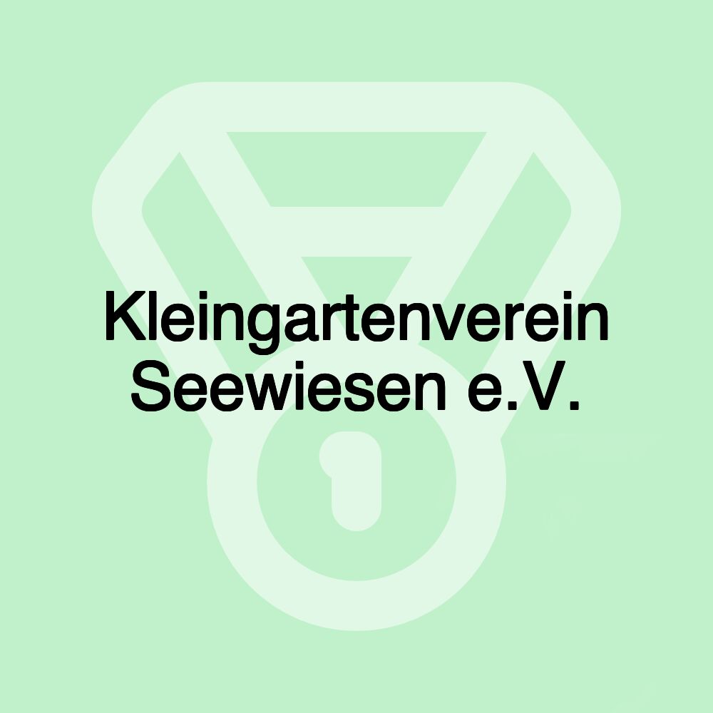 Kleingartenverein Seewiesen e.V.