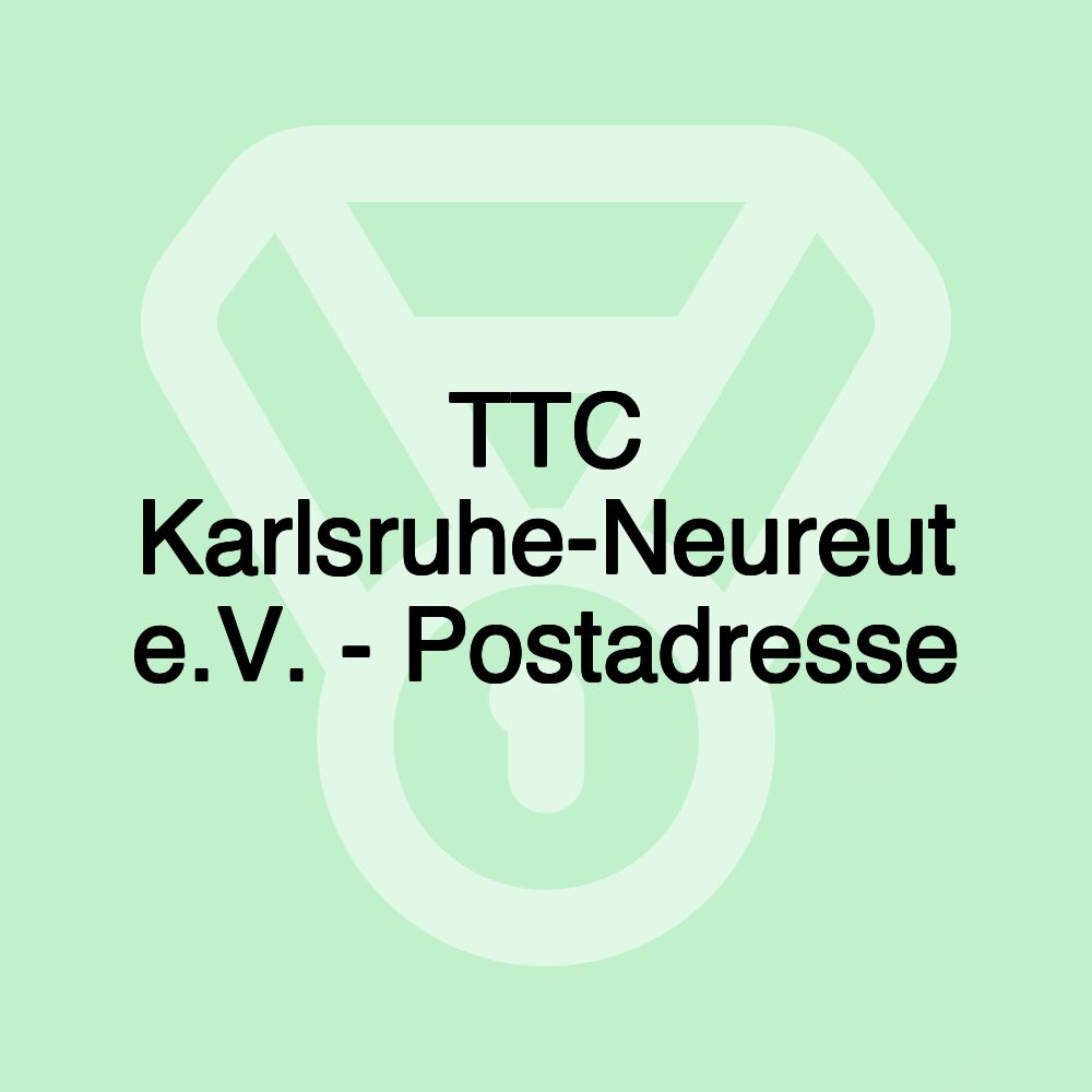 TTC Karlsruhe-Neureut e.V. - Postadresse