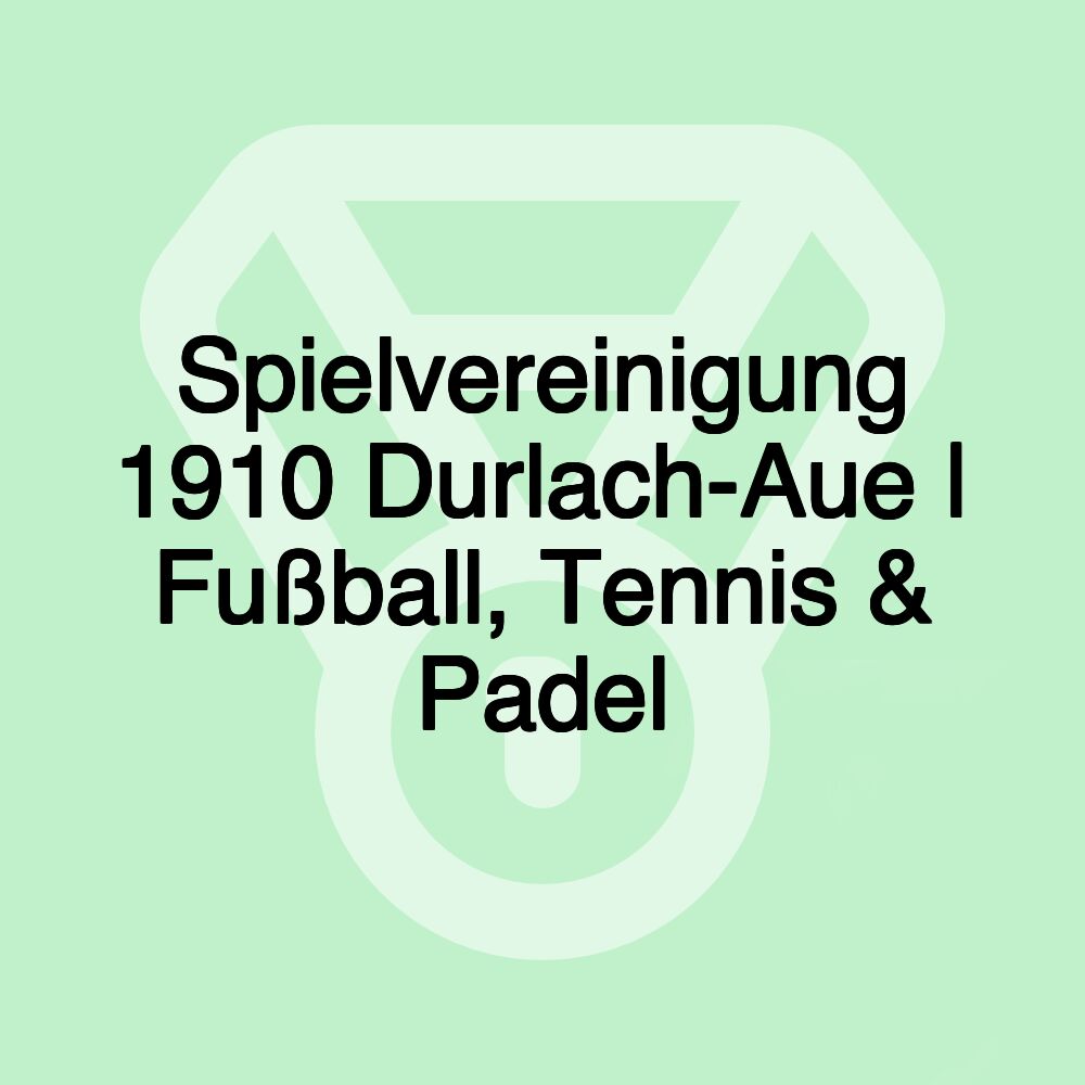 Spielvereinigung 1910 Durlach-Aue | Fußball, Tennis & Padel