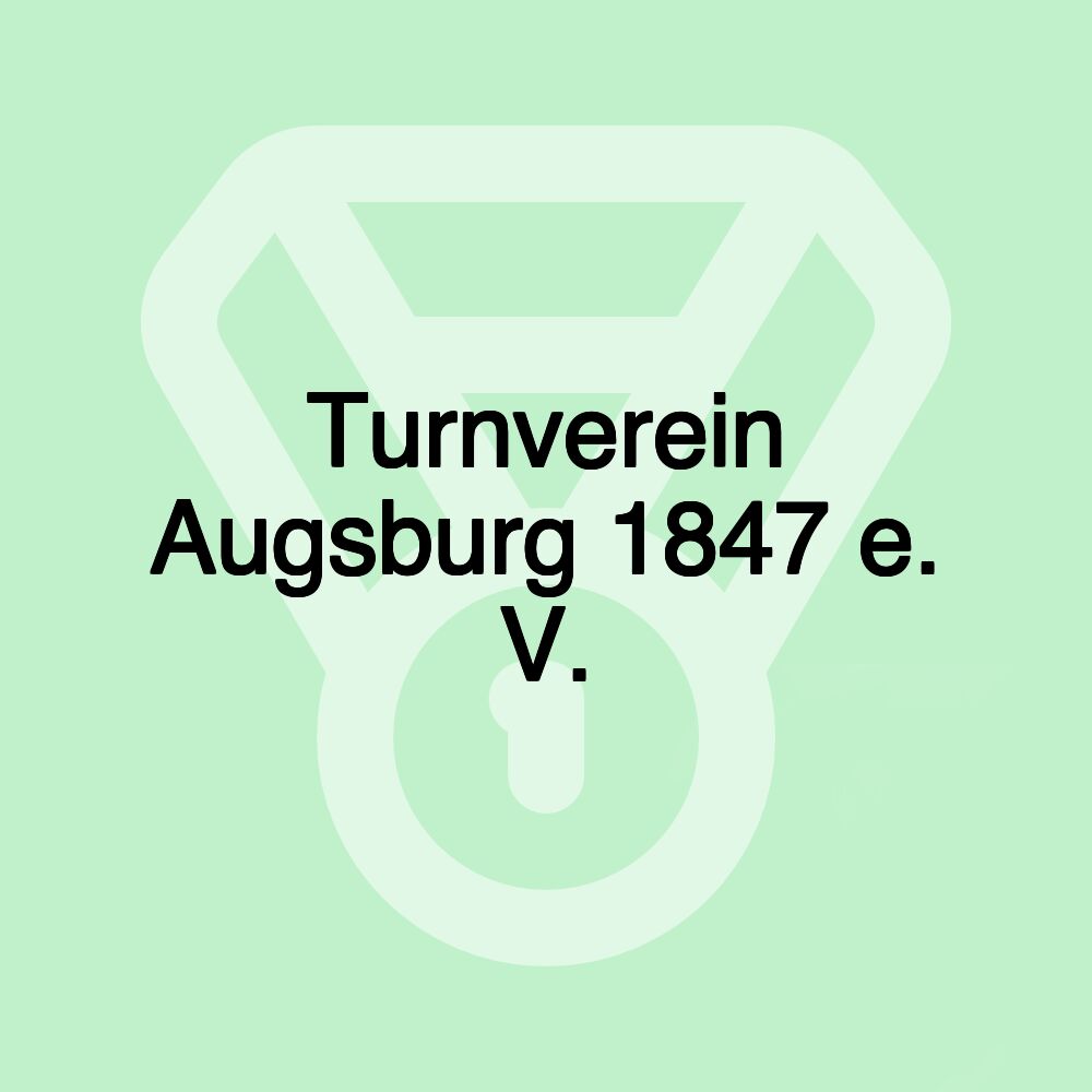 Turnverein Augsburg 1847 e. V.