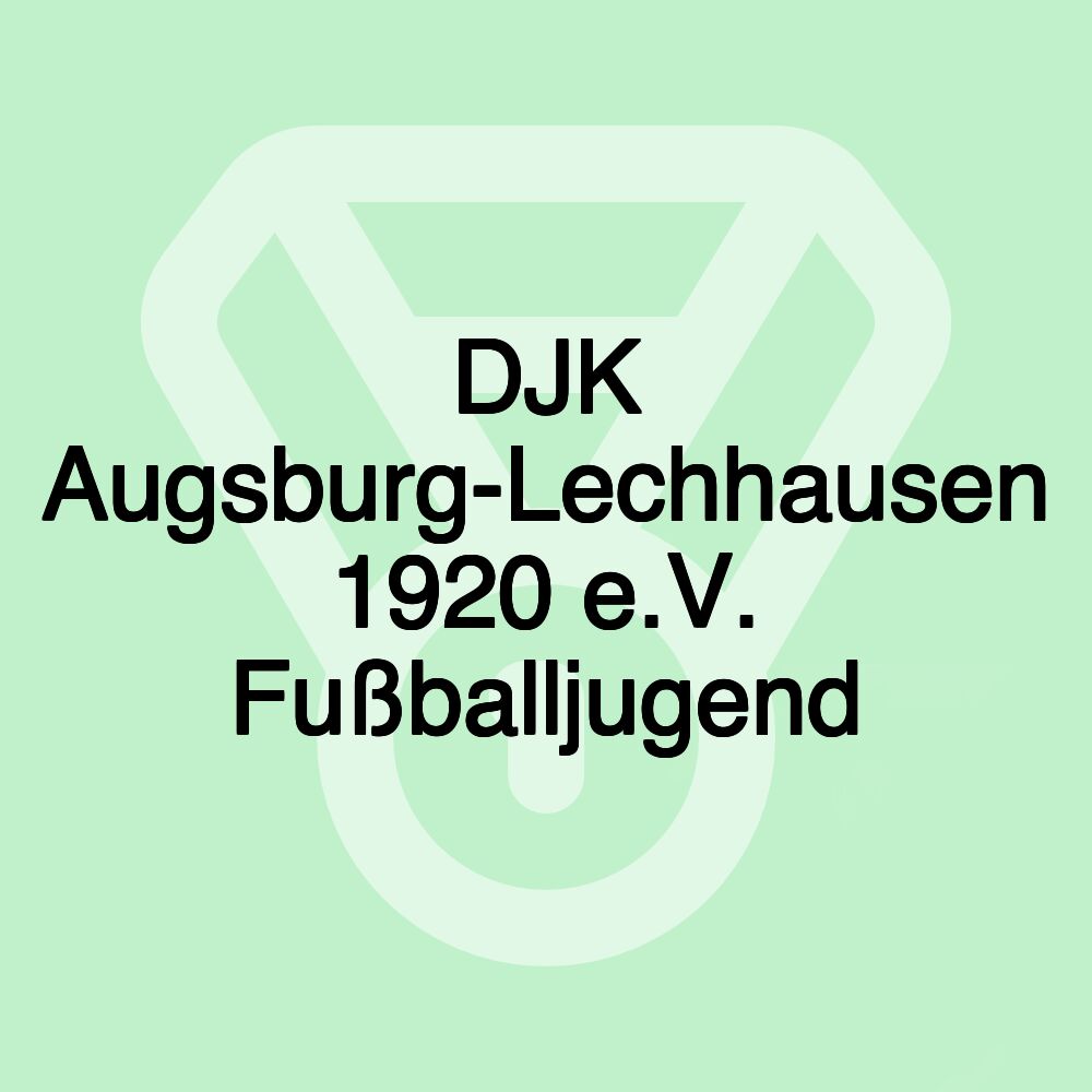 DJK Augsburg-Lechhausen 1920 e.V. Fußballjugend