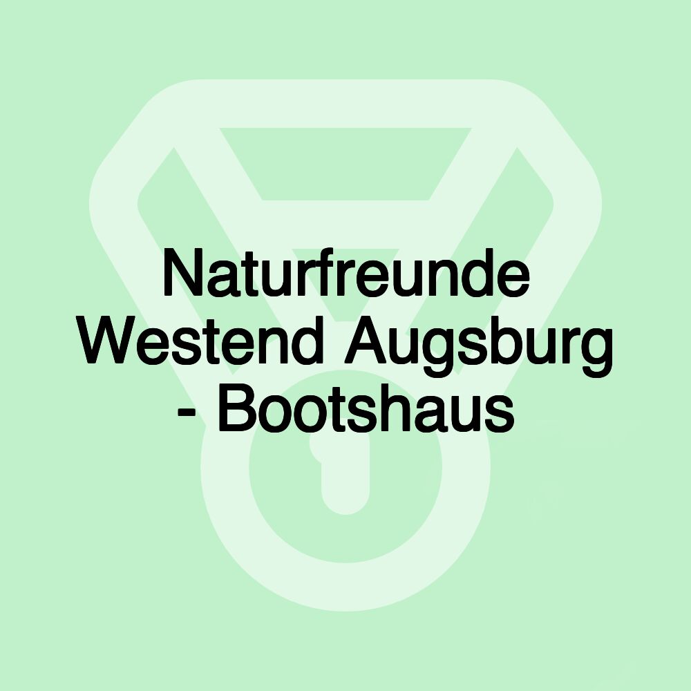 Naturfreunde Westend Augsburg - Bootshaus