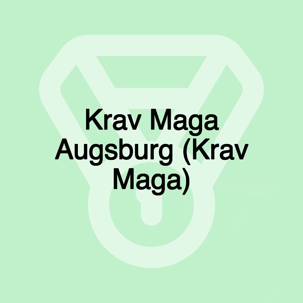 Krav Maga Augsburg (Krav Maga)