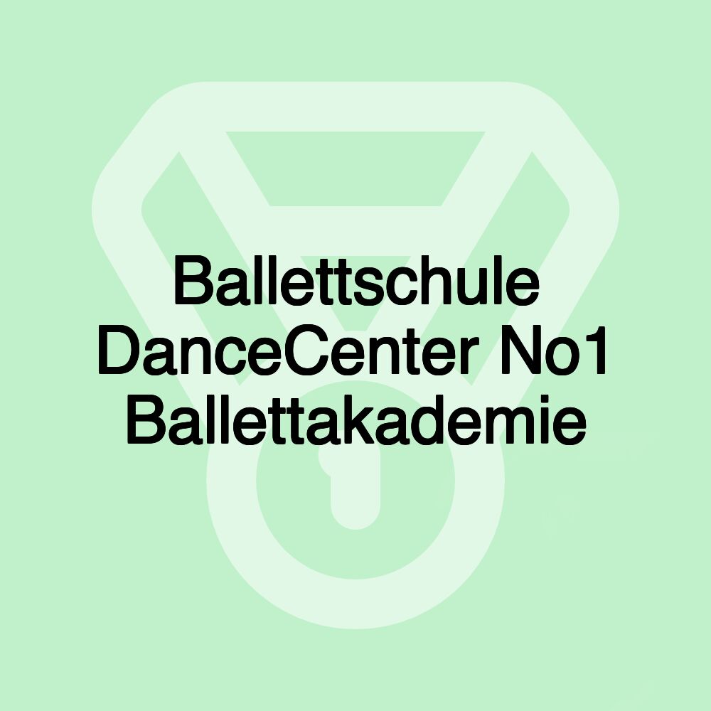 Ballettschule DanceCenter No1 Ballettakademie