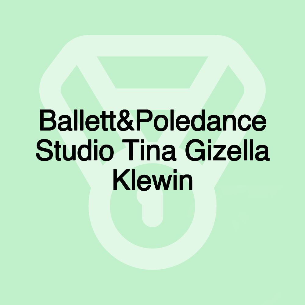 Ballett&Poledance Studio Tina Gizella Klewin