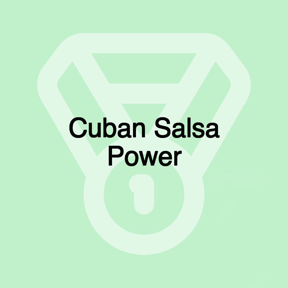 Cuban Salsa Power