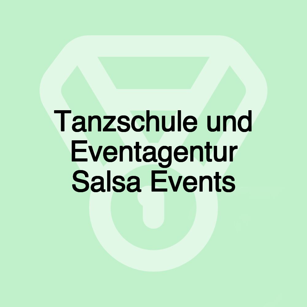 Tanzschule und Eventagentur Salsa Events