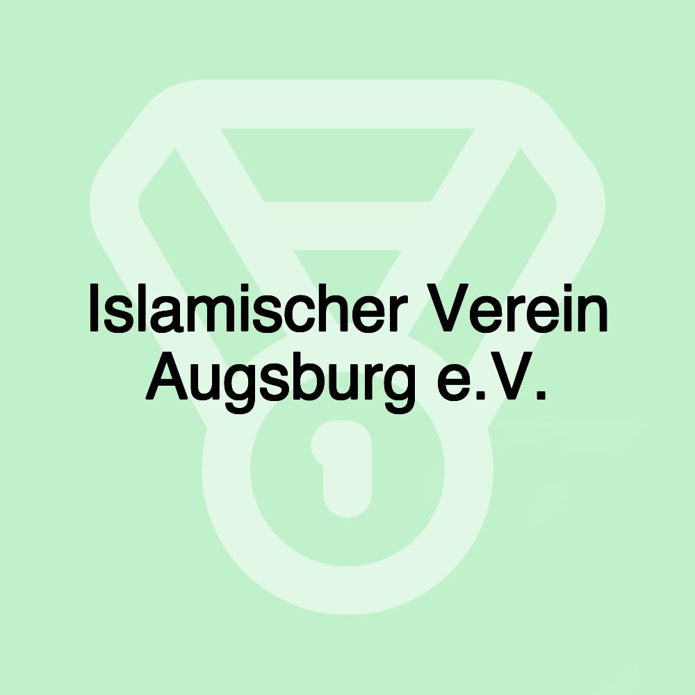 Islamischer Verein Augsburg e.V.