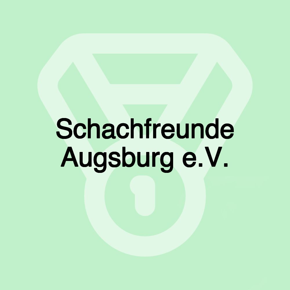 Schachfreunde Augsburg e.V.