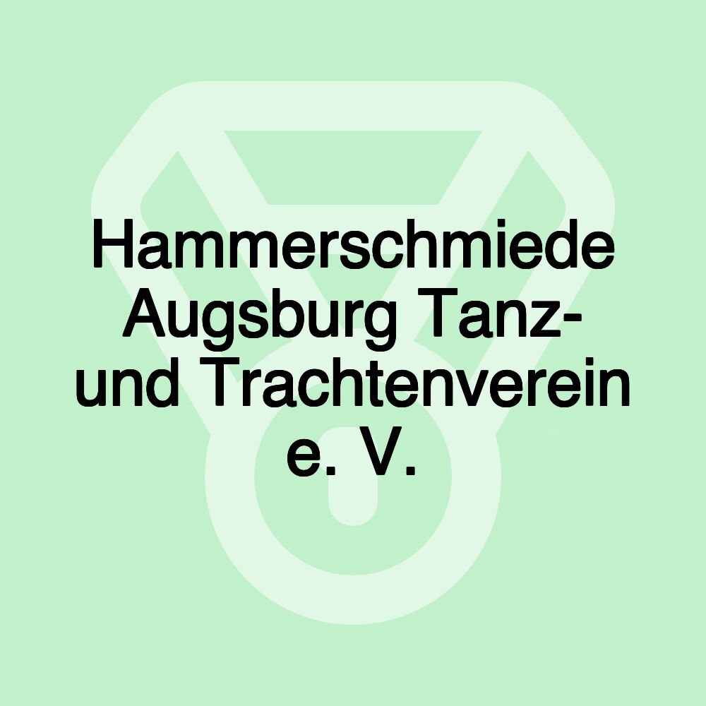 Hammerschmiede Augsburg Tanz- und Trachtenverein e. V.