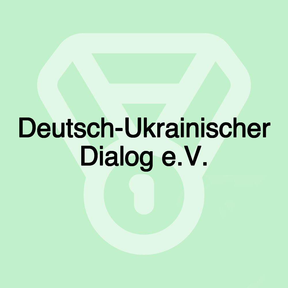 Deutsch-Ukrainischer Dialog e.V.