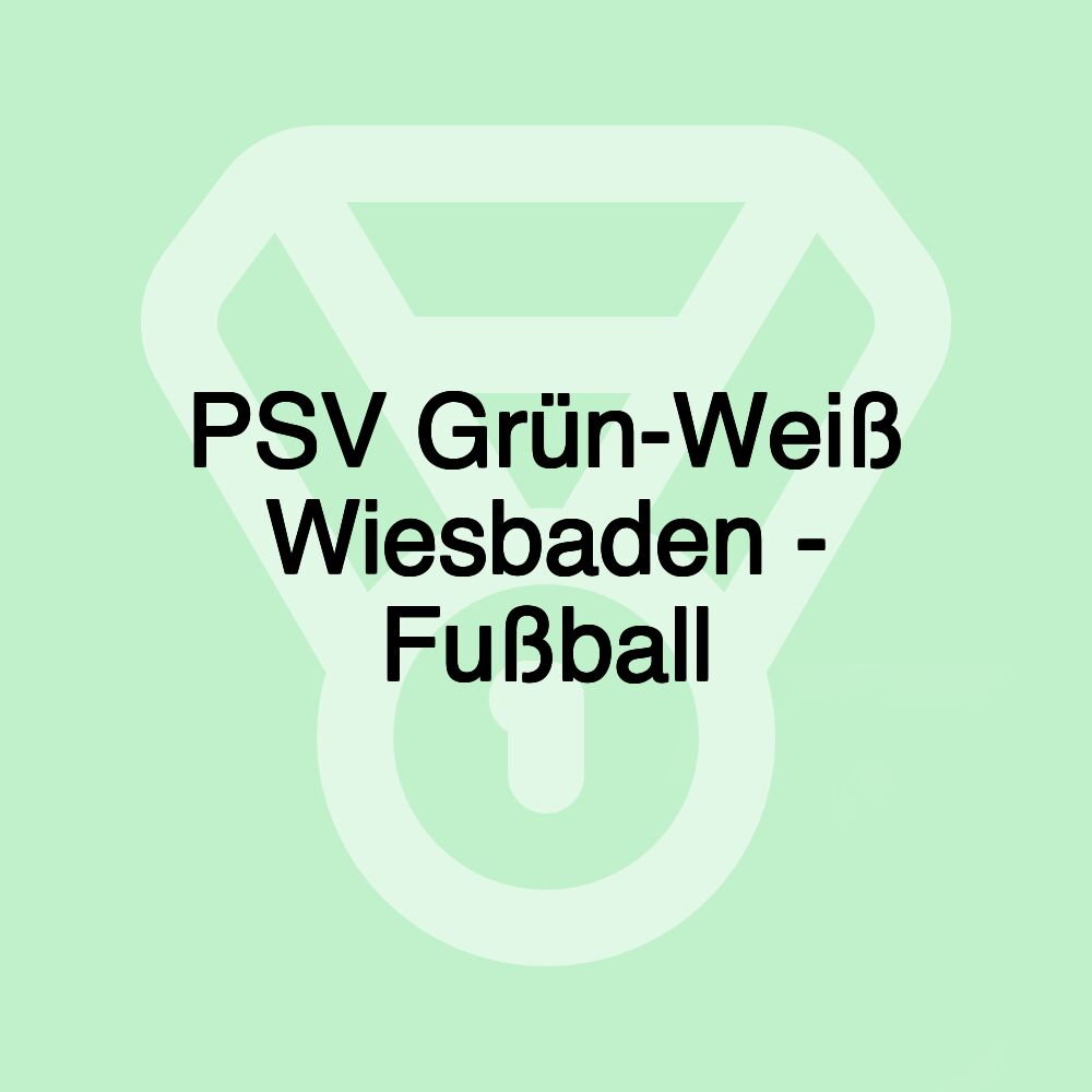 PSV Grün-Weiß Wiesbaden - Fußball