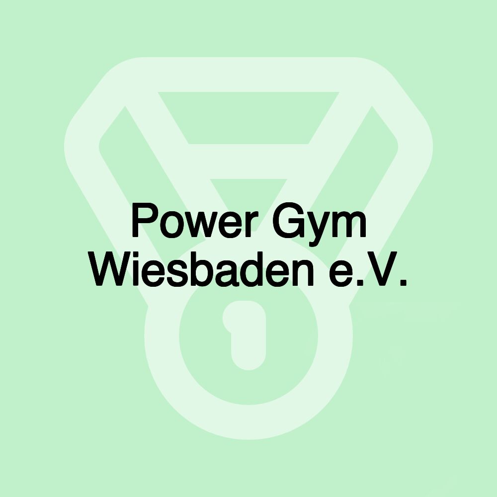 Power Gym Wiesbaden e.V.