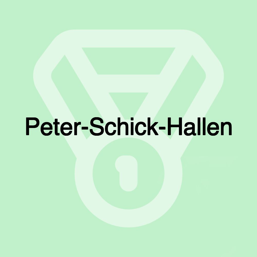 Peter-Schick-Hallen