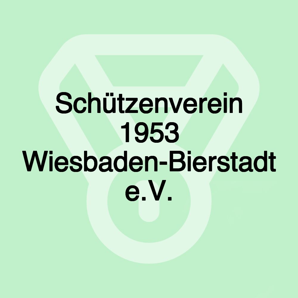 Schützenverein 1953 Wiesbaden-Bierstadt e.V.