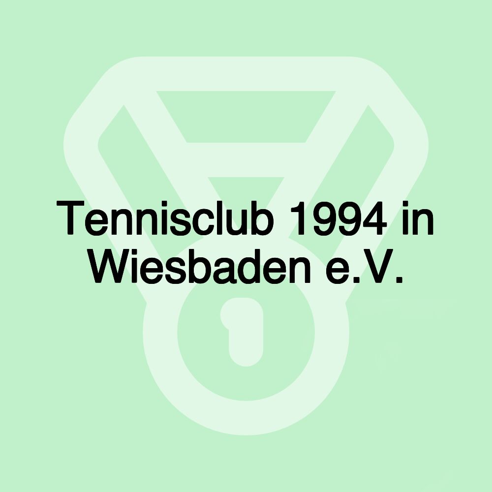 Tennisclub 1994 in Wiesbaden e.V.