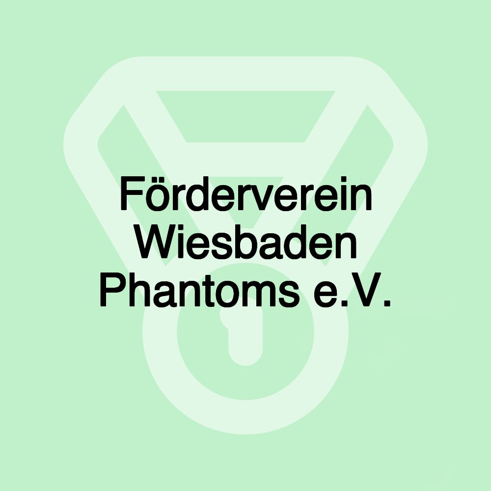 Förderverein Wiesbaden Phantoms e.V.