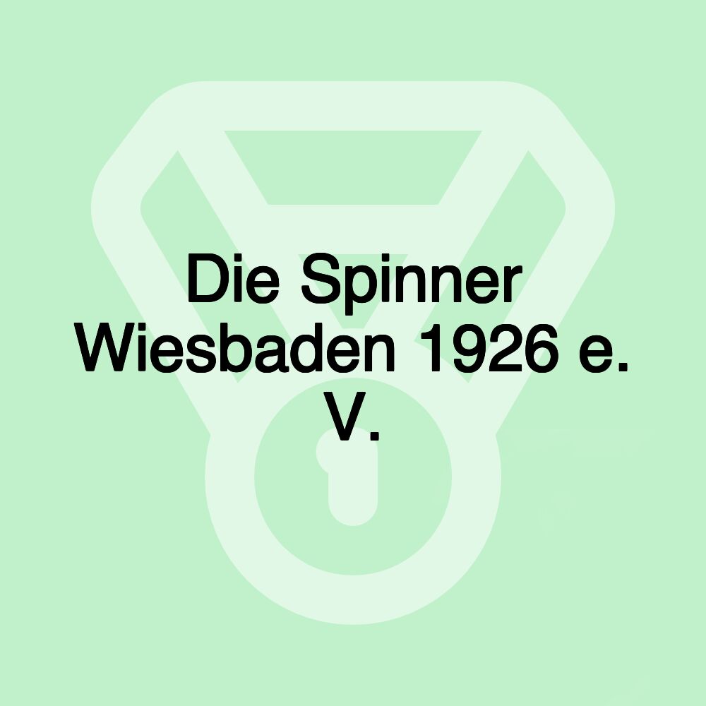 Die Spinner Wiesbaden 1926 e. V.