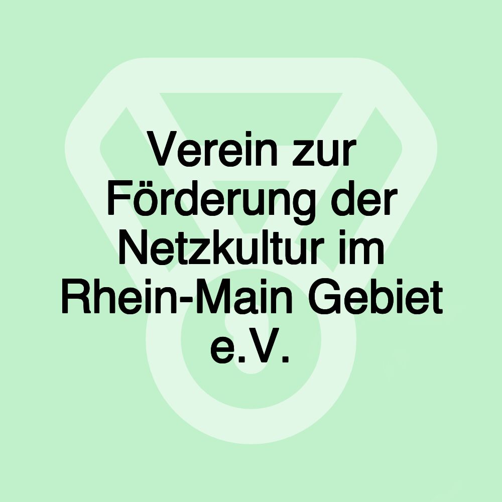 Verein zur Förderung der Netzkultur im Rhein-Main Gebiet e.V.