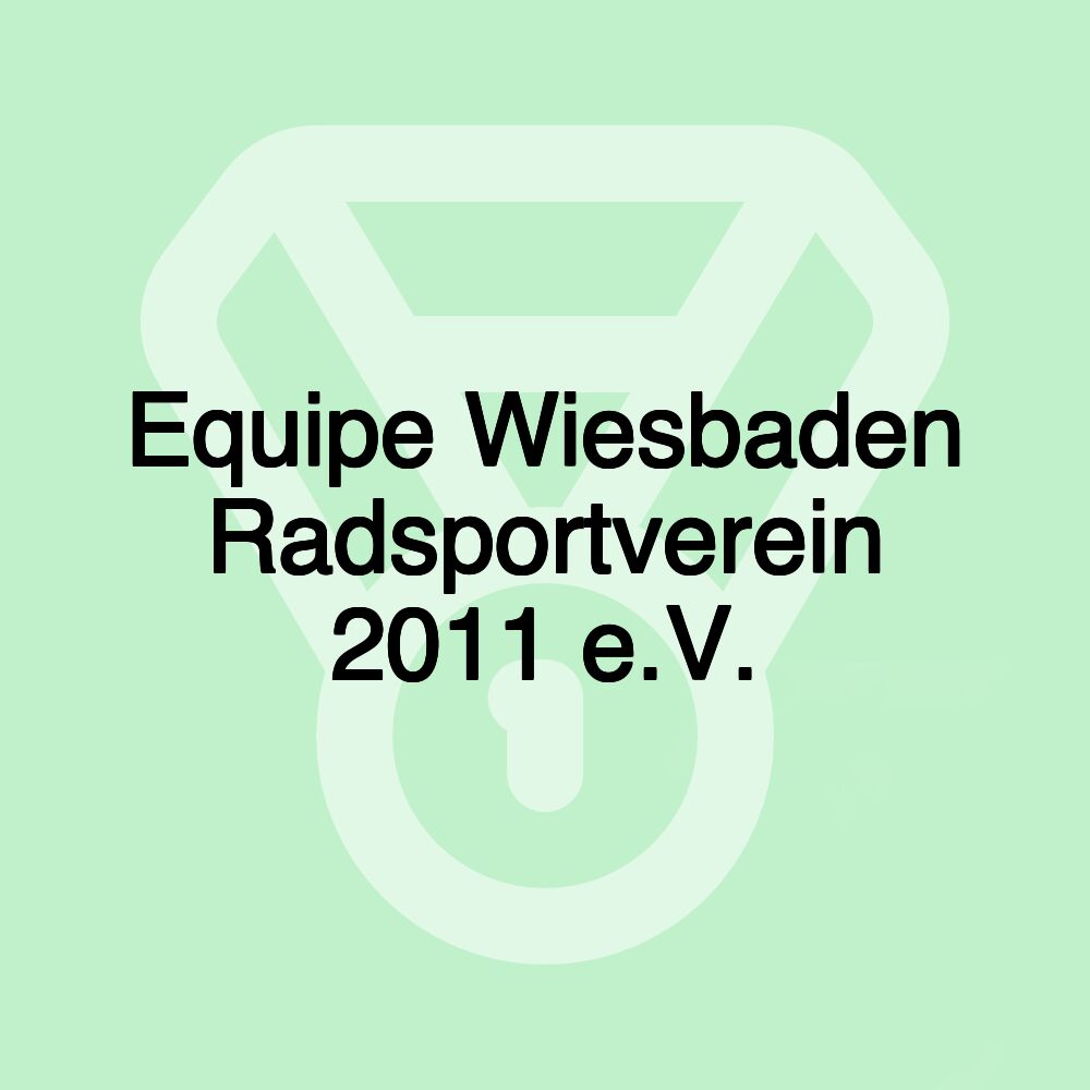 Equipe Wiesbaden Radsportverein 2011 e.V.