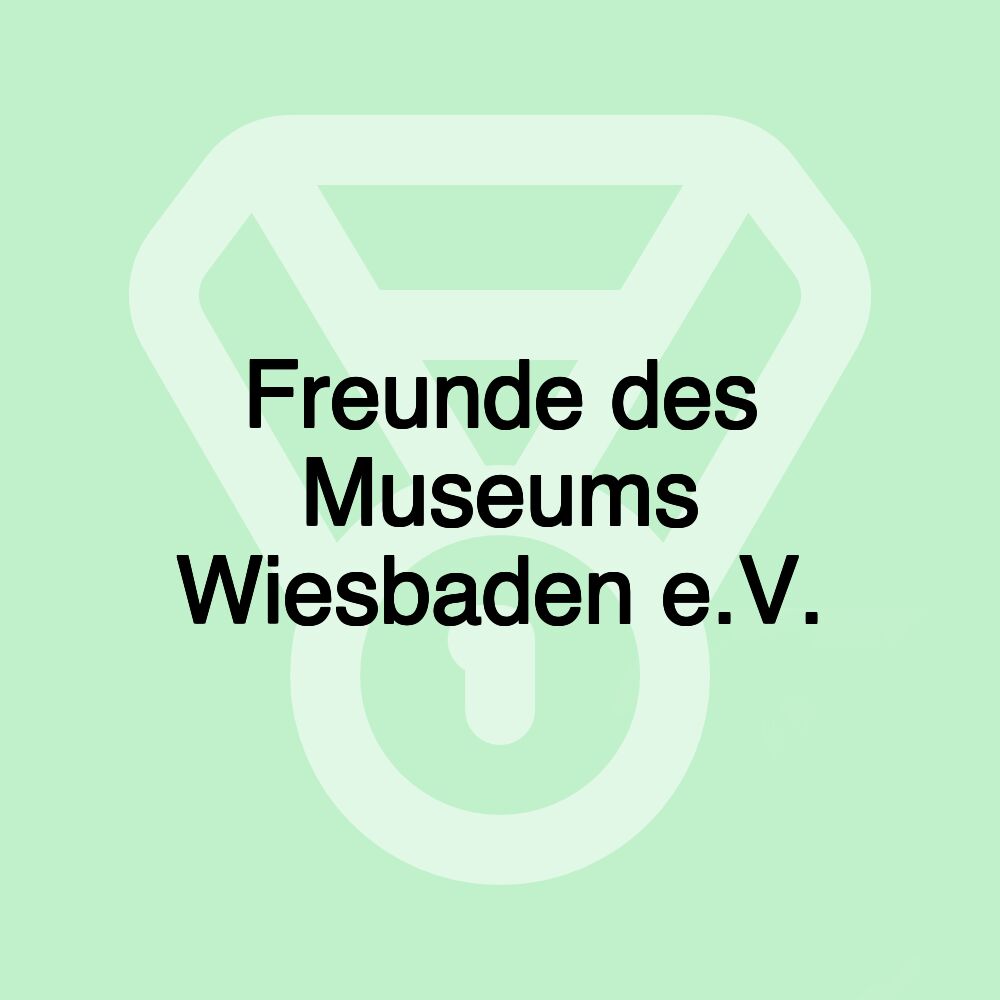 Freunde des Museums Wiesbaden e.V.