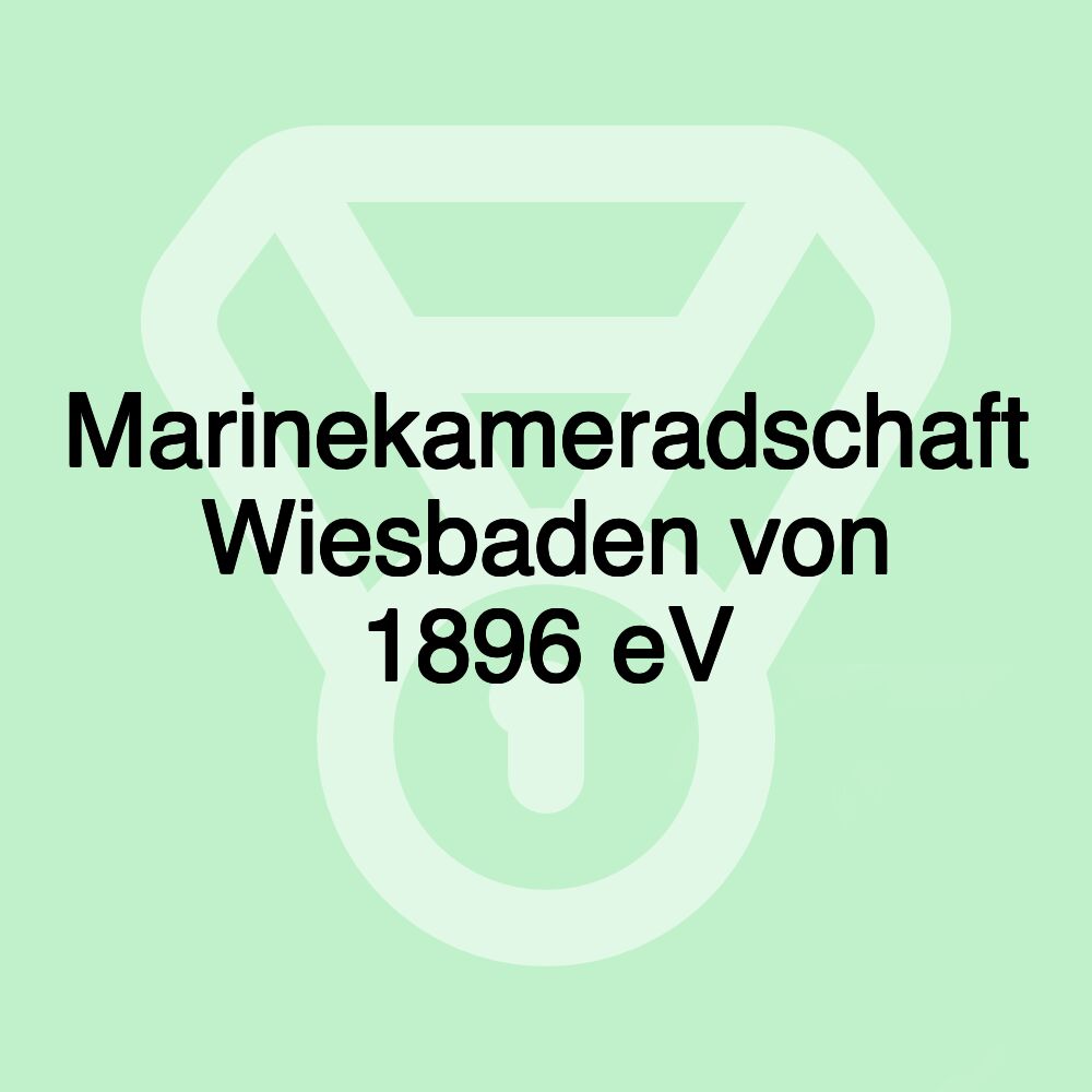 Marinekameradschaft Wiesbaden von 1896 eV