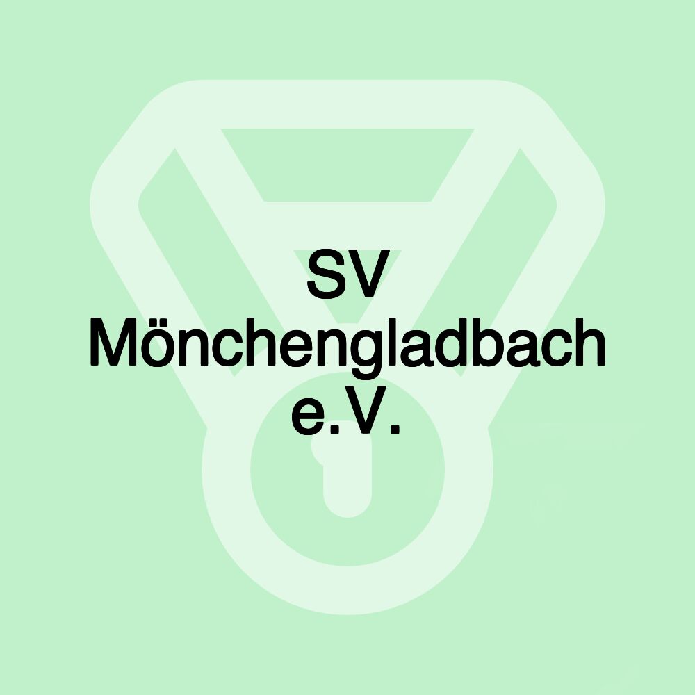 SV Mönchengladbach e.V.