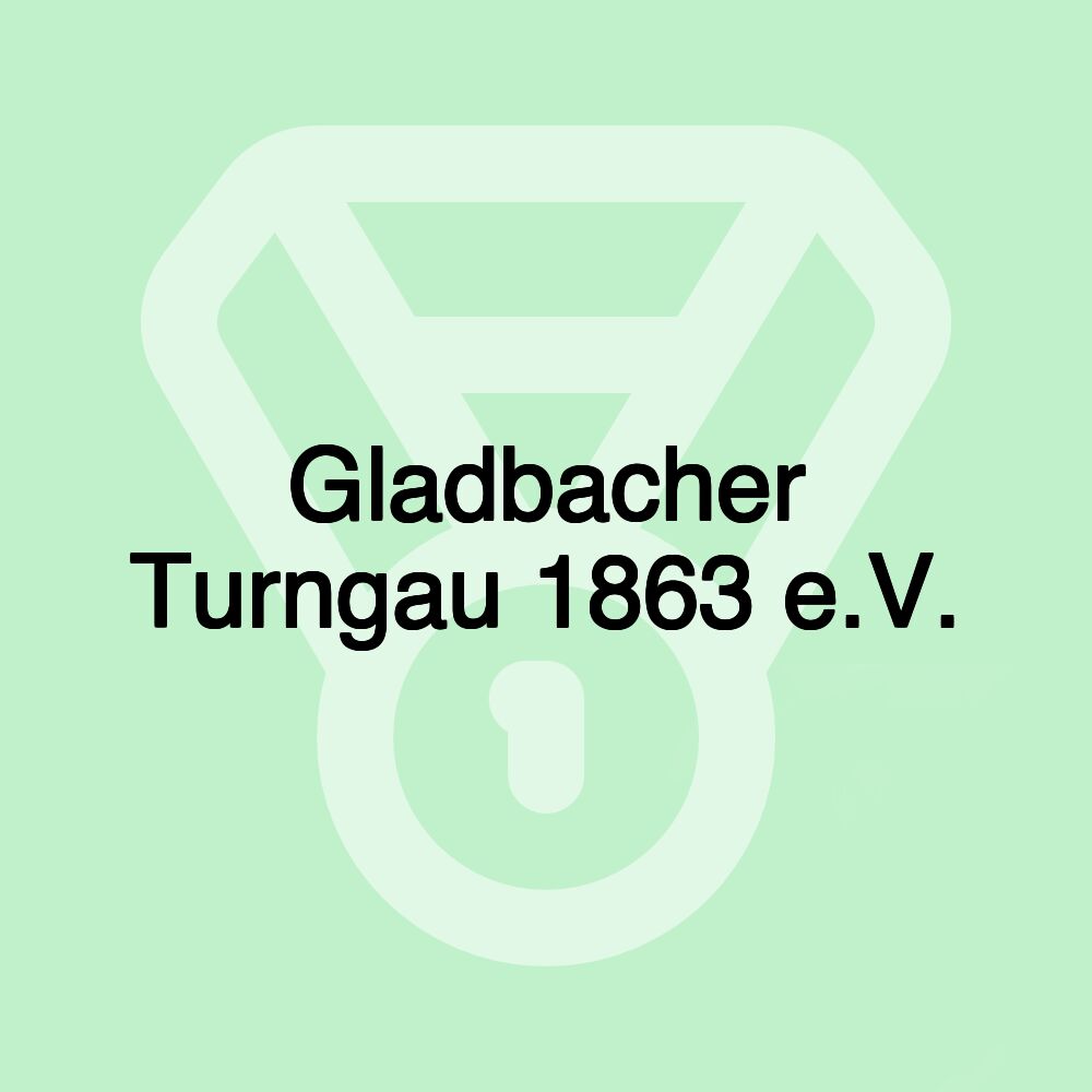 Gladbacher Turngau 1863 e.V.