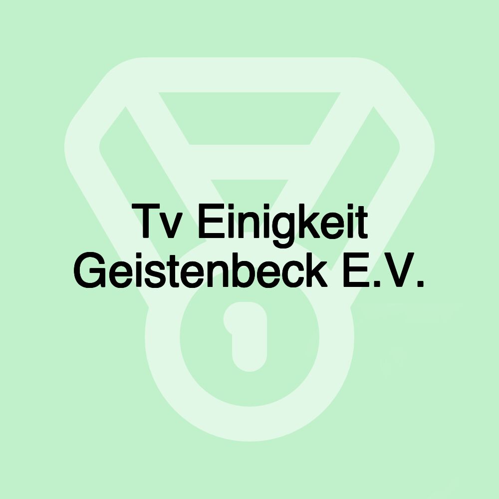 Tv Einigkeit Geistenbeck E.V.