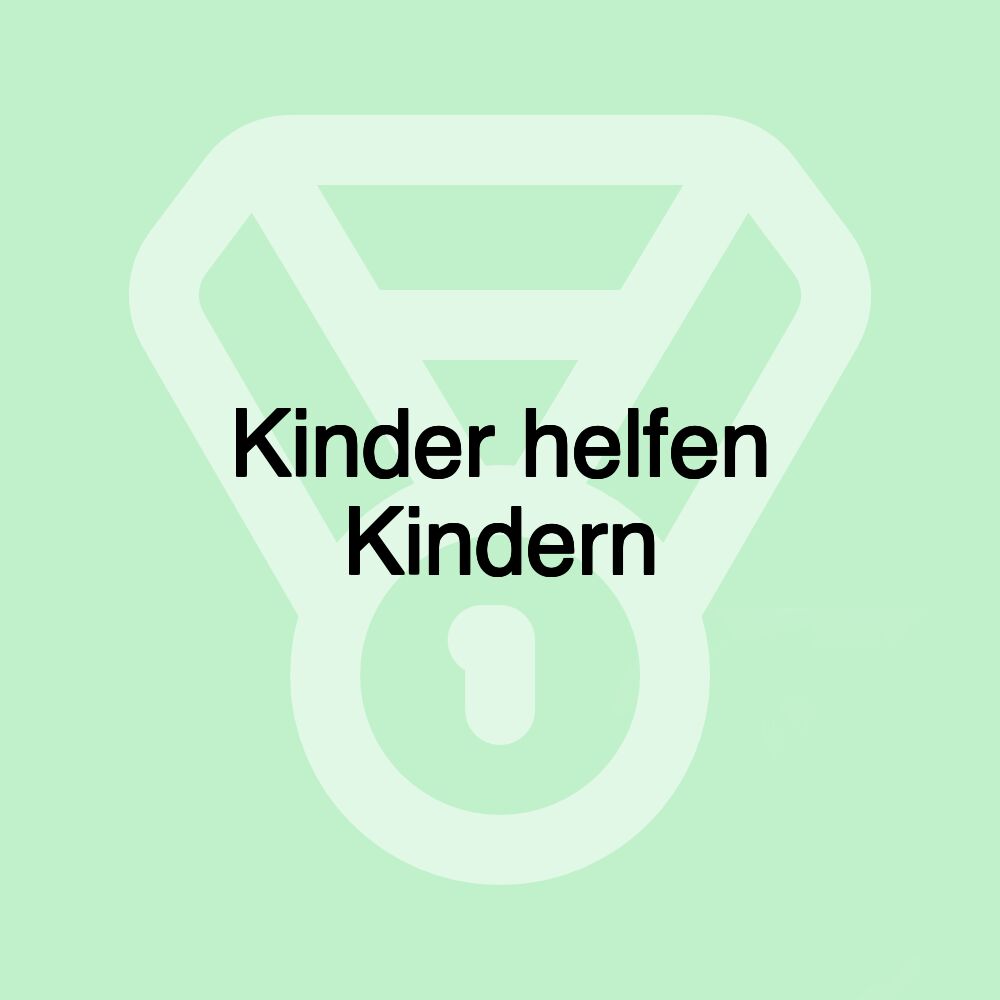 Kinder helfen Kindern