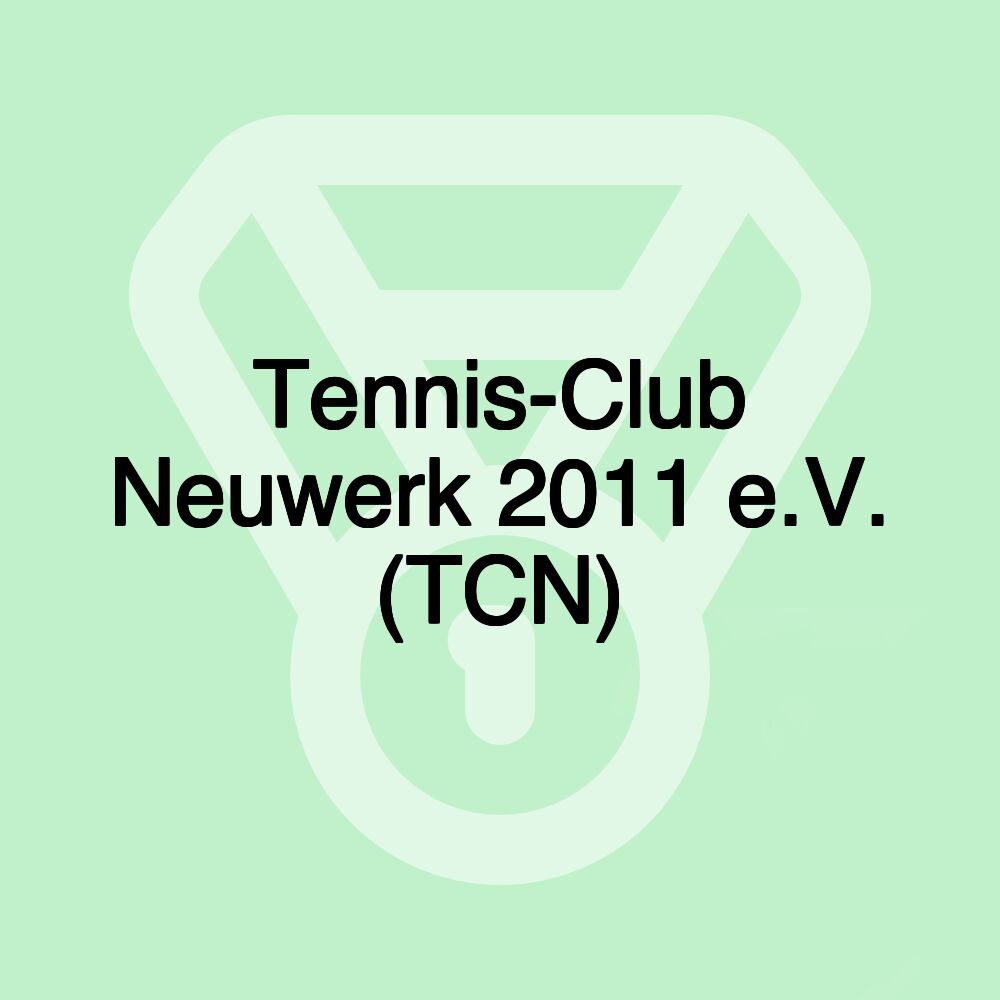 Tennis-Club Neuwerk 2011 e.V. (TCN)