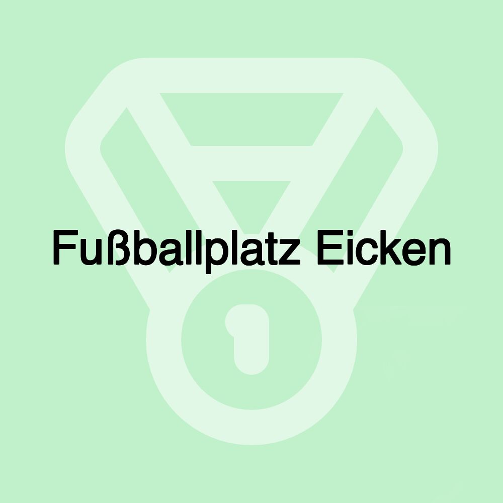 Fußballplatz Eicken