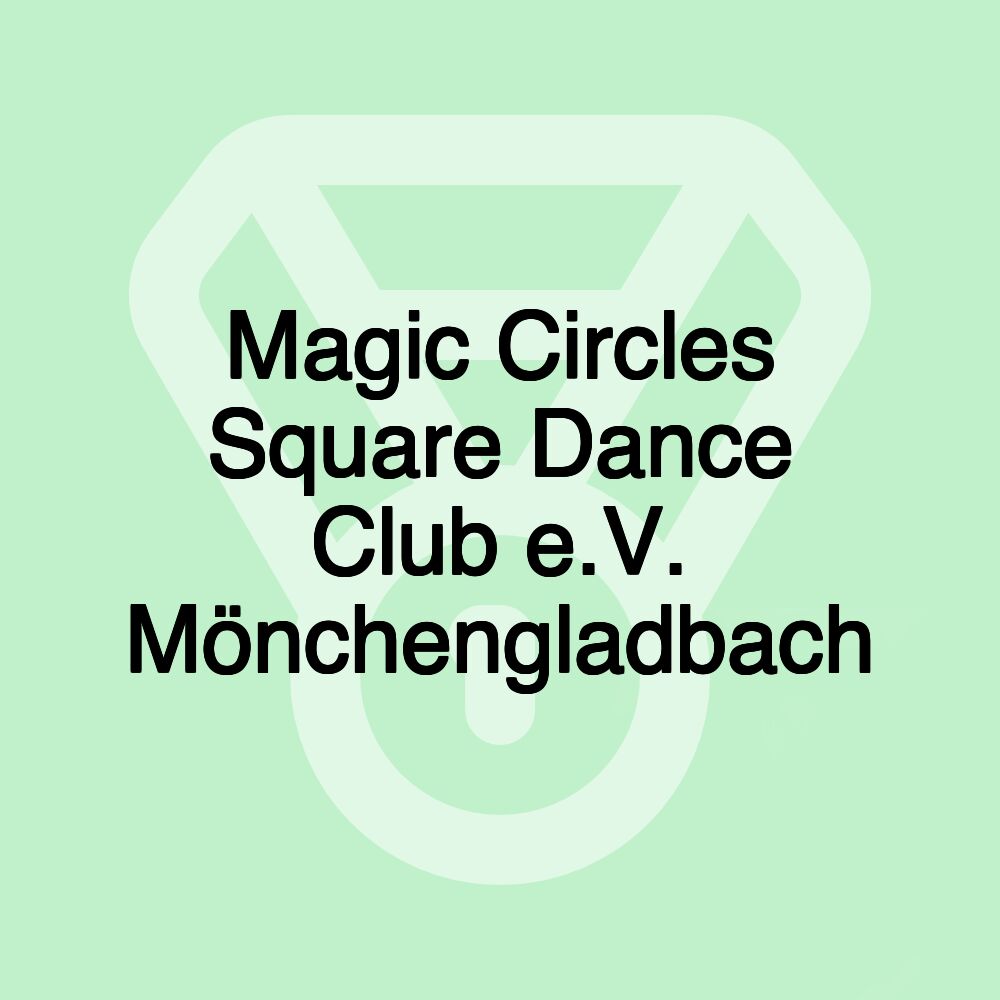 Magic Circles Square Dance Club e.V. Mönchengladbach