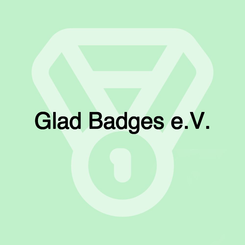 Glad Badges e.V.