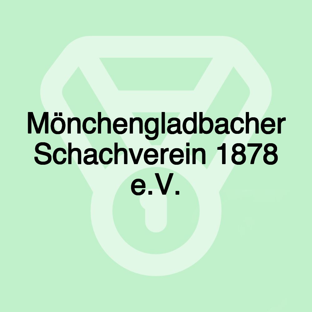 Mönchengladbacher Schachverein 1878 e.V.