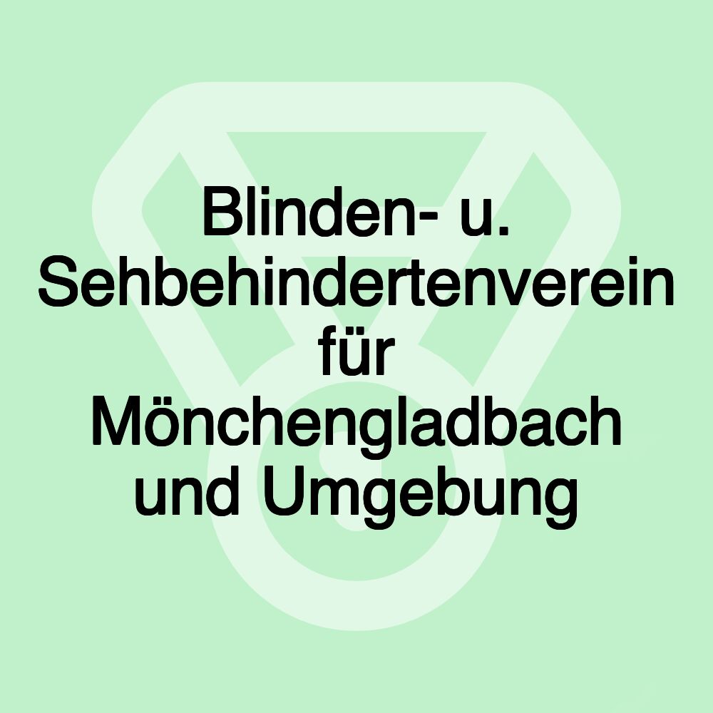 Blinden- u. Sehbehindertenverein für Mönchengladbach und Umgebung